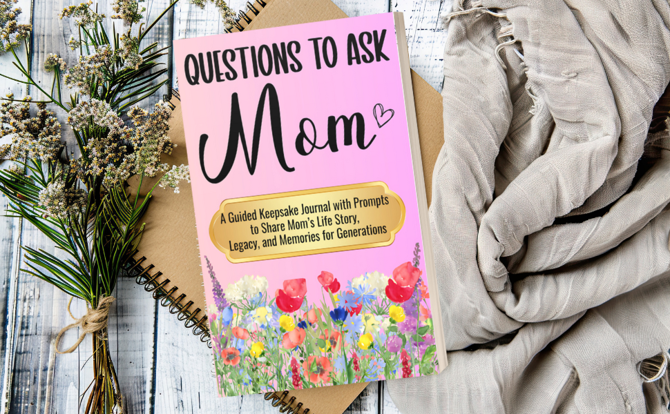 Mom, Tell Me Your Story